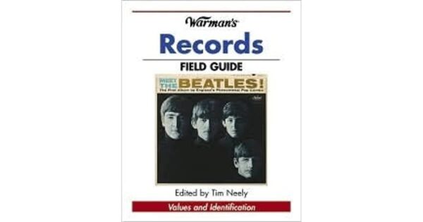The Beatles: Warman’s Records Field Guide: Values and Identification